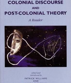 Colonial Discourse and Post-Colonial Theory: A Reader Fashion