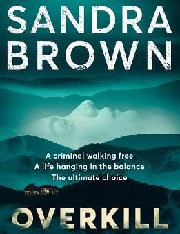 Sandra Brown: Overkill [2022] paperback Online Hot Sale