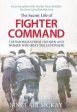 Secret Life of Fighter Command: Testimonials from the men and women who beat the Luftwaffe Online now