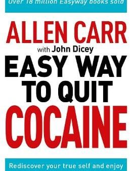 Allen Carr: Allen Carr: The Easy Way To Quit Cocaine [2022] paperback Discount