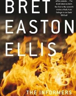 Bret Easton Ellis: The Informers [2006] paperback Sale