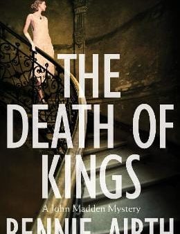 Rennie Airth: The Death of Kings [2017] paperback For Cheap