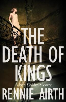 Rennie Airth: The Death of Kings [2017] paperback For Cheap