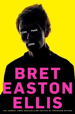 Bret Easton Ellis: Less Than Zero [2011] paperback Supply