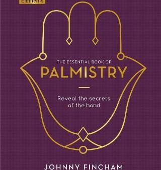 Johnny Fincham: The Essential Book Of Palmistry [2021] hardback Hot on Sale